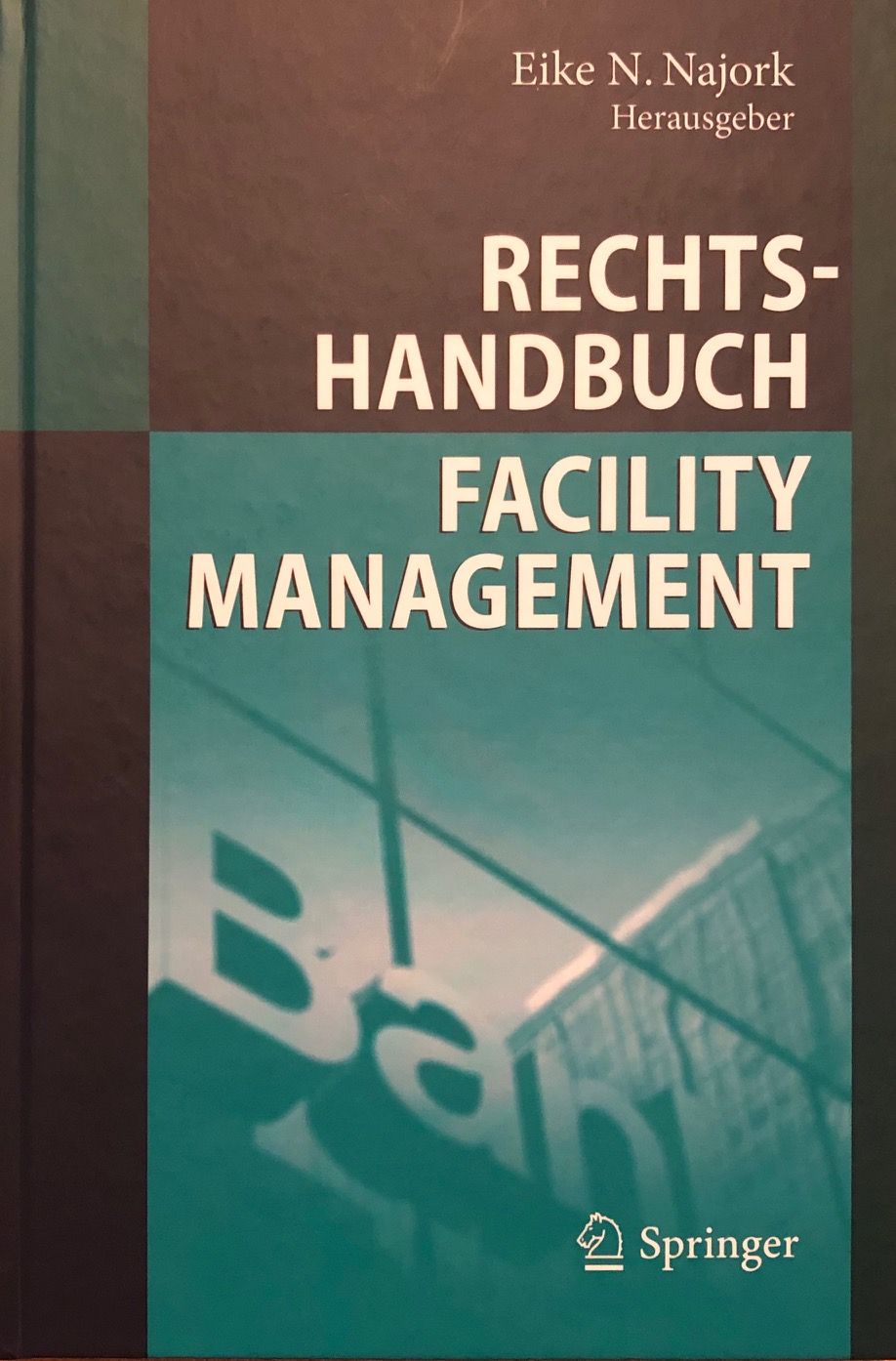 Buch Rechtshandbuch Facility Management